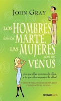 LOS HOMBRE SON DE MARTE ,LAS MUJERES SON DE VENUS - JOHN GRAY